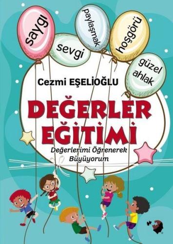 Değerler Eğitimi - Değerlerimi Öğrenerek Büyüyorum %22 indirimli Cezmi