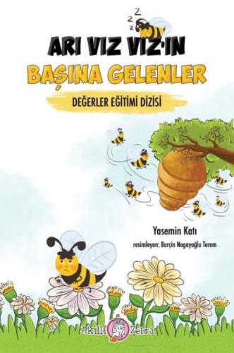 Değerler Eğitimi Dizisi - Arı Vız Vız’ın Başına Gelenler Yasemin Katı