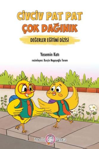 Değerler Eğitimi Dizisi - Civciv Pat Pat Çok Dağınık Yasemin Katı