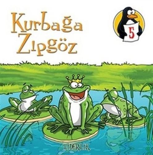 Değerler Eğitimi Öyküleri 5 Kurbağa Zıpgöz - Liderlik Hatice Işılak Du