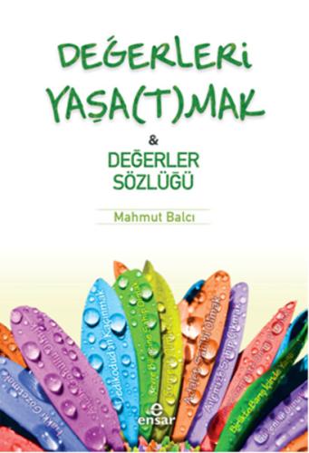 Değerleri Yaşatmak - Değerler Sözlüğü Mahmut Balcı