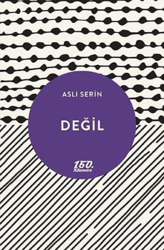 Değil Aslı Serin