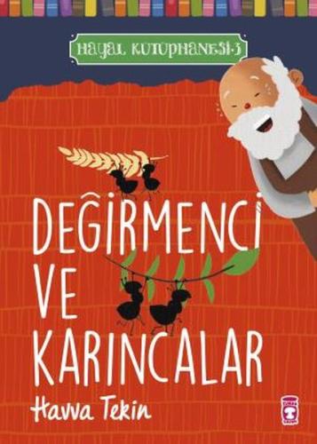 Değirmenci ve Karıncalar - Hayal Kütüphanesi 3 %15 indirimli Havva Tek