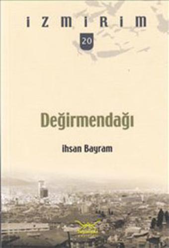 Değirmendağı / İzmirim-20 %12 indirimli İhsan Bayram