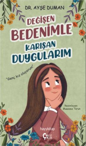 Değişen Bedenimle Karışan Duygularım Dr. Ayşe Duman