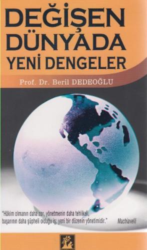 Değişen Dünyada Yeni Dengeler Beril Dedeoğlu