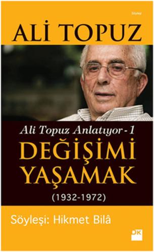 Değişimi Yaşamak - Ali Topuz Anlatıyor 1 %10 indirimli Ali Topuz