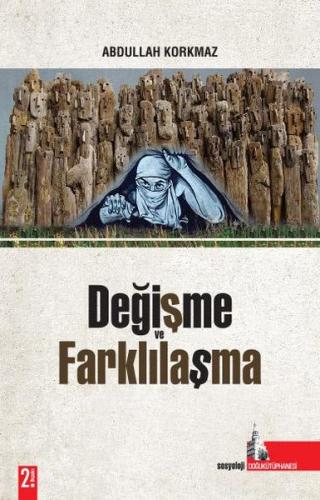 Değişme ve Farklılaşma %12 indirimli Abdullah Korkmaz