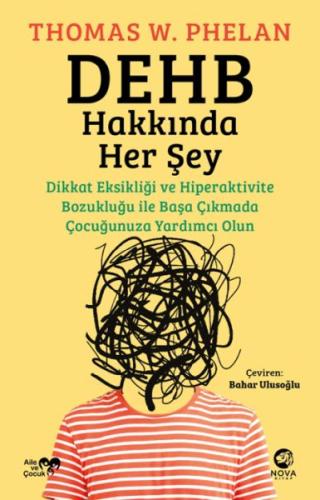 DEHB Hakkında Her Şey %12 indirimli Thomas W. Phelan