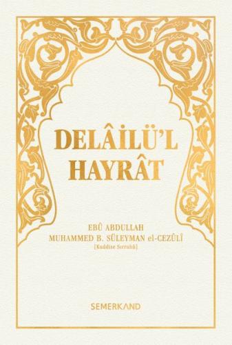 Delailül Hayrat Hafız Boy - Beyaz Kapak (Ciltli) %17 indirimli Ebu Abd