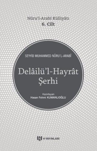 Delailül-Hayrat Şerhi - Nurul-Arabi Külliyatı 6. Cilt %15 indirimli Se