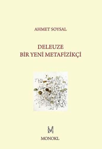 Deleuze: Bir Yeni Metafizikçi %22 indirimli Ahmet Soysal