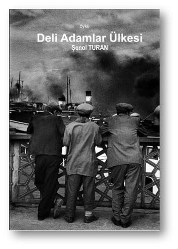 Deli Adamlar Ülkesi %14 indirimli Şenol Turan