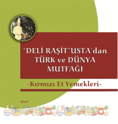 Deli Raşit Usta'dan Türk ve Dünya Mutfağı Kırmızı Et Yemekleri %12 ind