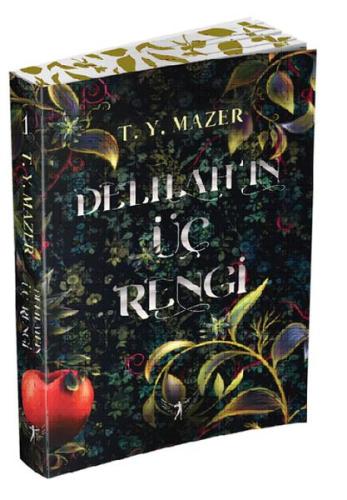 Delilah’ın Üç Rengi (Ciltli) %10 indirimli T. Y. Mazer