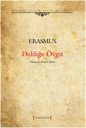 Deliliğe Övgü (Ciltli) Erasmus