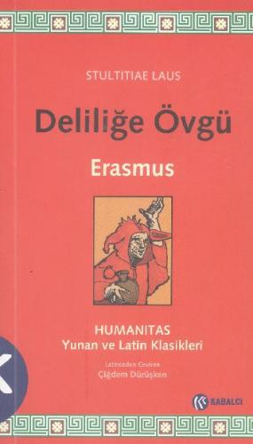 Deliliğe Övgü (kırmızı kapak) Erasmus