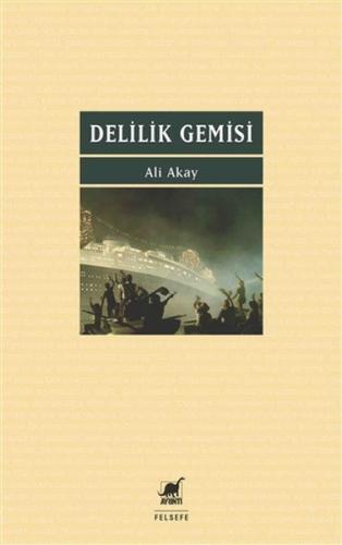 Delilik Gemisi %14 indirimli Ali Akay