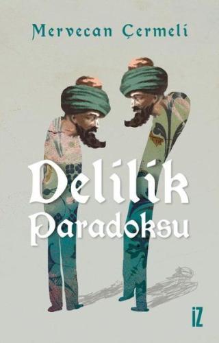 Delilik Paradoksu %15 indirimli Mervecan Çermeli