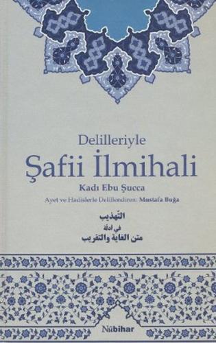 Delilleriyle Şafii İlmihali %23 indirimli Kadı Ebu Şucca