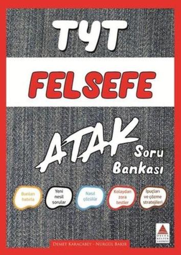 Delta TYT Felsefe Atak Soru Bankası (Yeni) %18 indirimli Demet Karacab