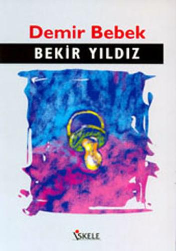 Demir Bebek Bekir Yıldız