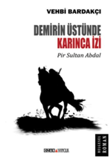 Demirin Üstünde Karınca İzi %16 indirimli Vehbi Bardakçı