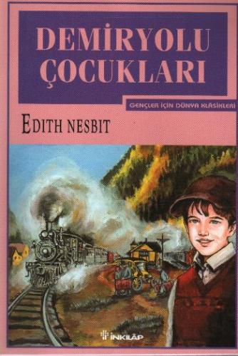 Demiryolu Çocukları - Gençler için %15 indirimli Edith Nesbit