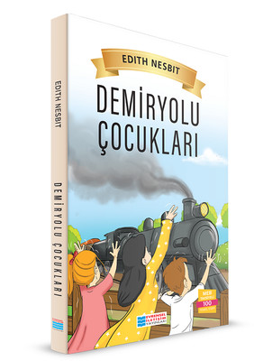 Demiryolu Çocukları Edith Nesbit