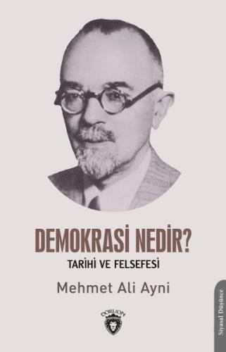 Demokrasi Nedir? Tarihi ve Felsefesi %25 indirimli Mehmet Ali Ayni