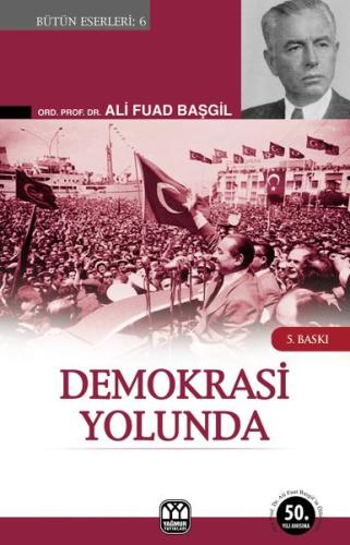 Demokrasi Yolunda %13 indirimli Ali Fuad Başgil