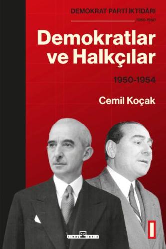 Demokrat Parti İktidarı (1950-1960): Demokratlar ve Halkçılar (1950-19