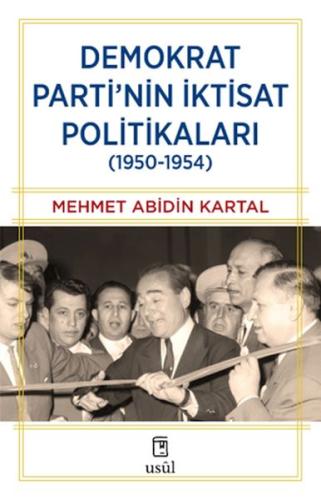 Demokrat Parti’nin İktisat Politikaları (1950-1954) %12 indirimli Mehm