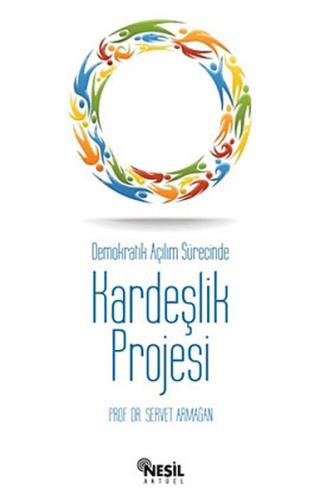 Demokratik Açılım Sürecinde Kardeşlik Projesi %20 indirimli Servet Arm