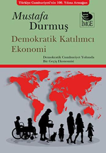 Demokratik Katılımcı Ekonomi %10 indirimli Mustafa Durmuş