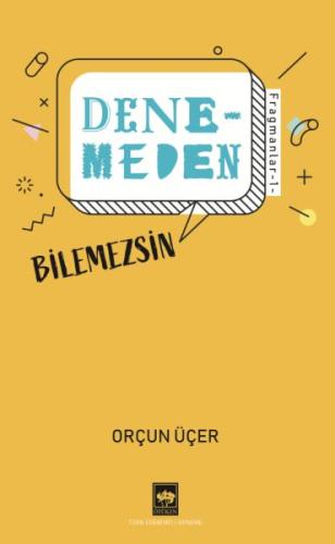 Denemeden Bilemezsin %19 indirimli Orçun Üçer