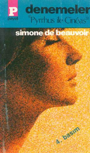 Denemeler “Pyrrhus ile Cineas“ Simone de Beauvoir