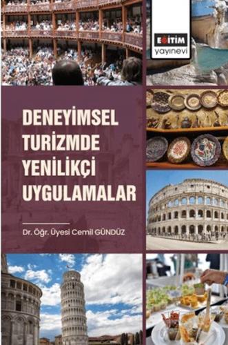 Deneyimsel Turizmde Yenilikçi Uygulamalar Cemil Gündüz