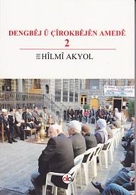 Dengbej U Çirokbejen Amede 2 Hilmi Akyol