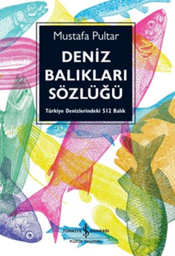 Deniz Balıkları Sözlüğü %31 indirimli Mustafa Pultar