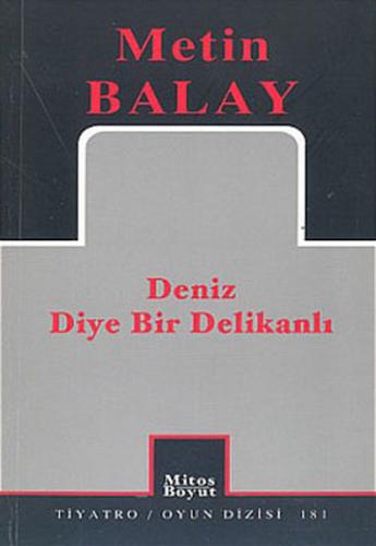 Deniz Diye Bir Delikanlı (181) %15 indirimli Metin Balay