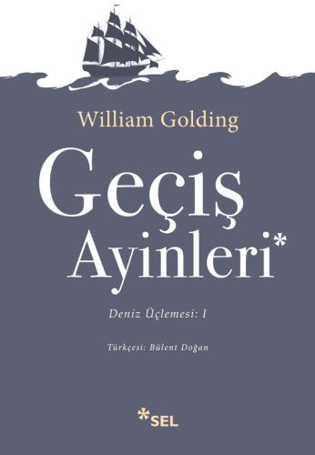 Deniz Üçlemesi 1 - Geçiş Ayinleri William Golding