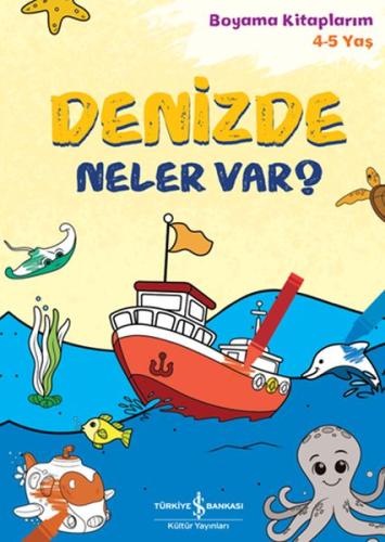 Denizde Neler Var? - Boyama Kitaplarım 4-5 Yaş %31 indirimli Kolektif