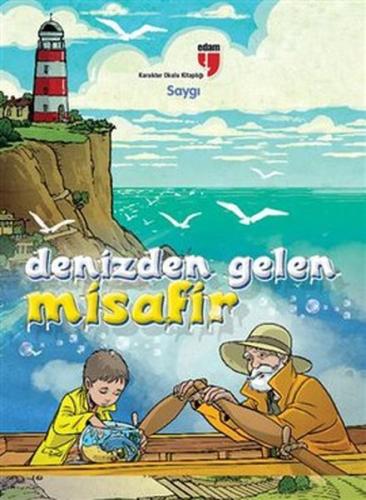 Denizden Gelen Misafir Karakter Okulu Kitaplığı - Saygı Nezire Demir