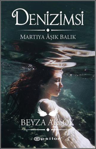 Denizimsi - Martıya Aşık Balık %10 indirimli Beyza Aksoy