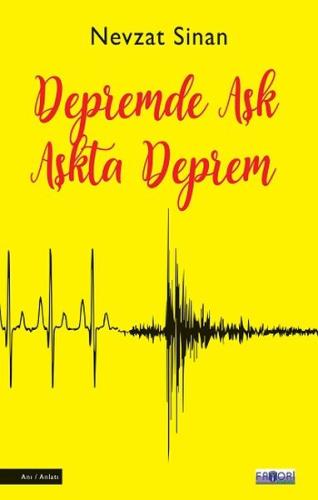 Depremde Aşk Aşkta Deprem %13 indirimli Nevzat Sinan