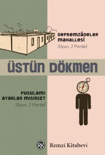 Depremzadeler Mahallesi - Pusulamı Ayarlar mısınız? Üstün Dökmen