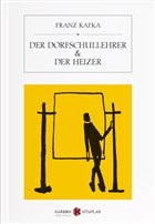 Der Dorfschullehrer - Der Heizer %14 indirimli Franz Kafka