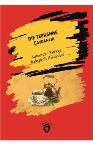 Der Teekanne (Çaydanlık) Almanca Türkçe Bakışımlı Hikayeler %25 indiri