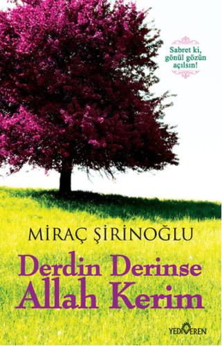 Derdin Derinse Allah Kerim Miraç Şirinoğlu